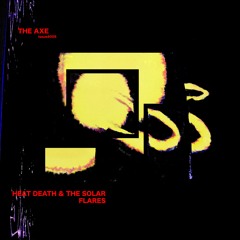 1000mph - Heat Death & The Solar Flares