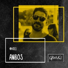 Grooves #011 - Ambos