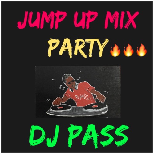 JUMP UP MIX PARTY BY DJ PASS