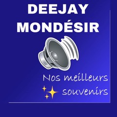 DJ MONDESIR - Souvenirs Mix