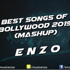BEST BOLLYWOOD SONGS OF 2019 (MASHUP)