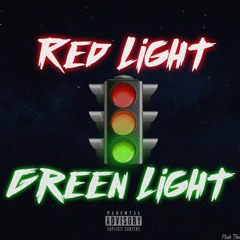 RED LIGHT GREEN LIGHT