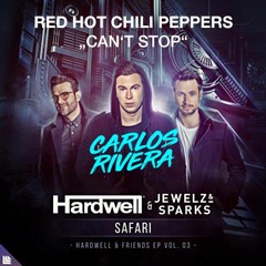 Red Hot Chili Peppers Vs. Hardwell X Jewelz & Sparks - Can't Stop Safari (Carlos Rivera VIP Mashup)