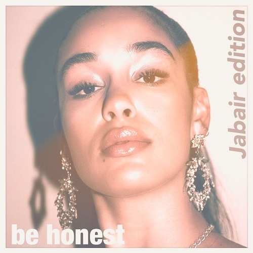 BE HONEST (Jabair Remix) - Jorja Smith ft. Burna Boy
