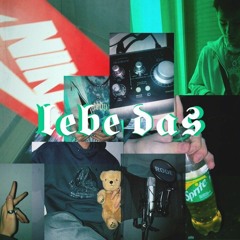 Lebe Das feat. Basti Classic (prod. by gmsp)