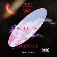 On The Bag FT. Drillz (Prod. By  Cxdy)