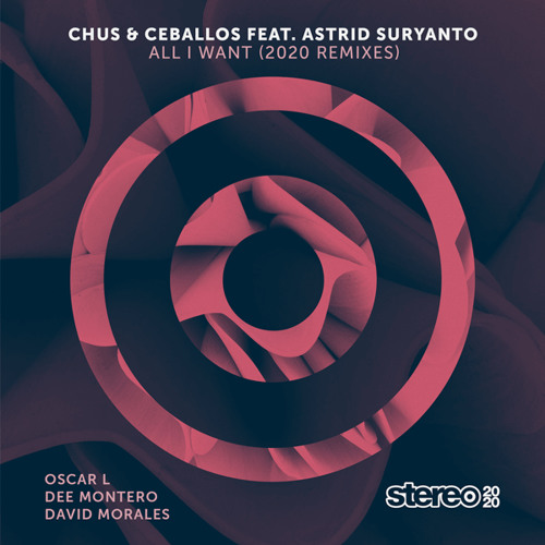 Premiere: Chus & Ceballos - All I Want (Dee Montero Remix) [Stereo Productions]