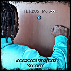 Knockin - Rosewood Renegade