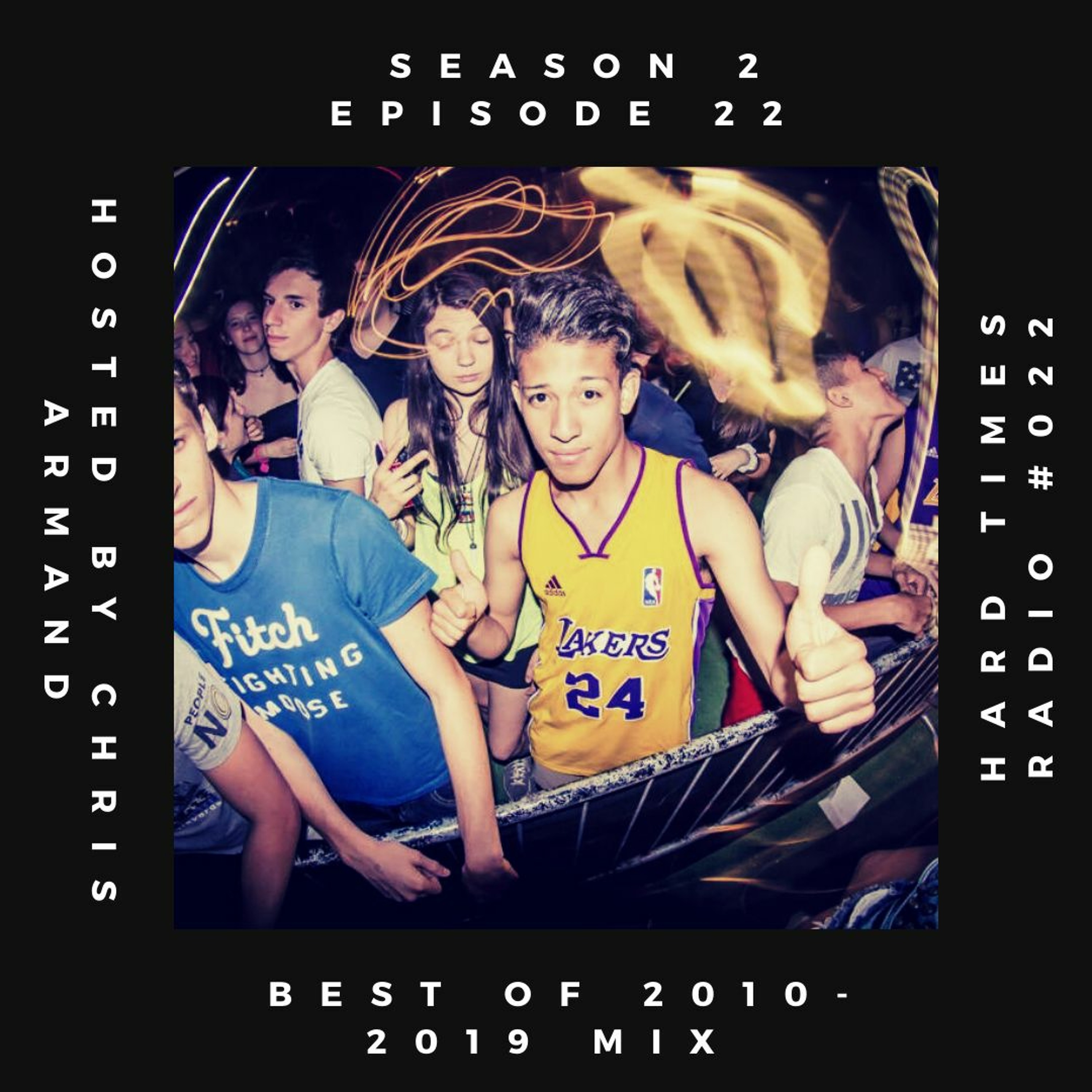 Hard Times Radio #022 - Best of 2010 - 2019 Edition