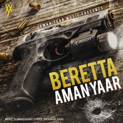 BERETTA | AMAN YAAR | SLAMBASSADOR | BALKARAN SIDHU