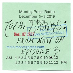 FROM NOW ON - EP. 3 (Montez Press Radio)