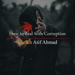 How to deal with Corruption   Motivational Lecture   Al Midrar Institute