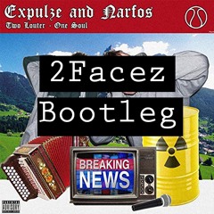 Expulze & Narfos - Breaking News (2Facez Bootleg)[FREE DL]