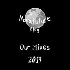 NovaFuture Blog Mixes 2019