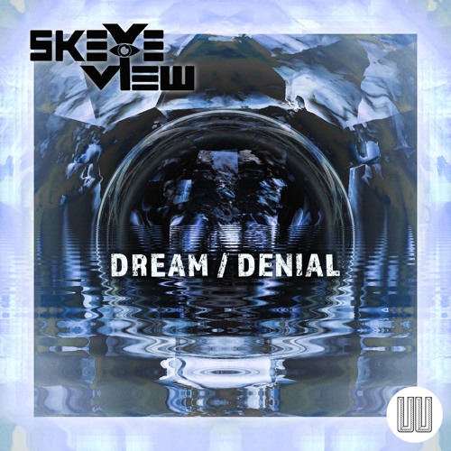 SkEYEview - "Denial"