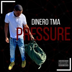 DineroTMA- Pressure