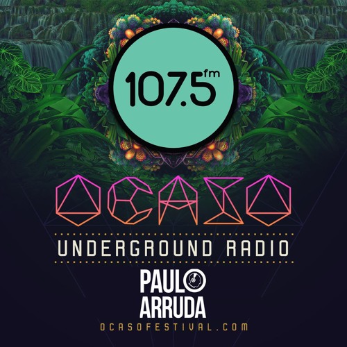 DJ Paulo Arruda - Ocaso Underground Radio | December 6, 2019