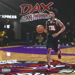 Dax - "XXL FRESHMAN" Freestyle