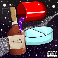 Liquor N' Pills