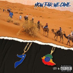 Mulu- How Far We Came (feat. OzzyTheMali)