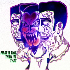 First IS This Then IT's That (feat. SOS GMM)