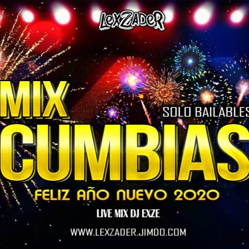 Stream Dj Exze - Cumbias Año Nuevo by Dj Exze Official | Listen online for SoundCloud