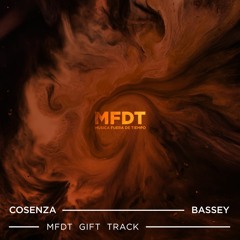 Cosenza - Bassey (MFDT Gift Track)