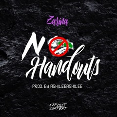 No Handouts (Prod By Ashilee Ashilee)