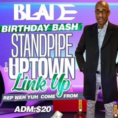 LOVELINE MUZIK FT SHAMPOO LIVE AT BLADE's BIRTHDAY BASH STANDPIPE UPTOWN LINK UP DEC 20th 2019