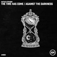 The Time Has Come (Original Mix)