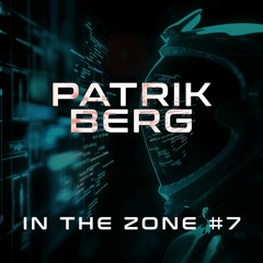 IN THE ZONE #7 with PATRIK BERG @We Are Together, Tanzhaus West FFM