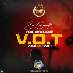 Eno Barony V.O.T - Feat - Akwaboah - Prod - By - Apya (Radio Edit)