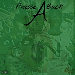F_NESSE A BUCK (Feat. Bankroll Buck)