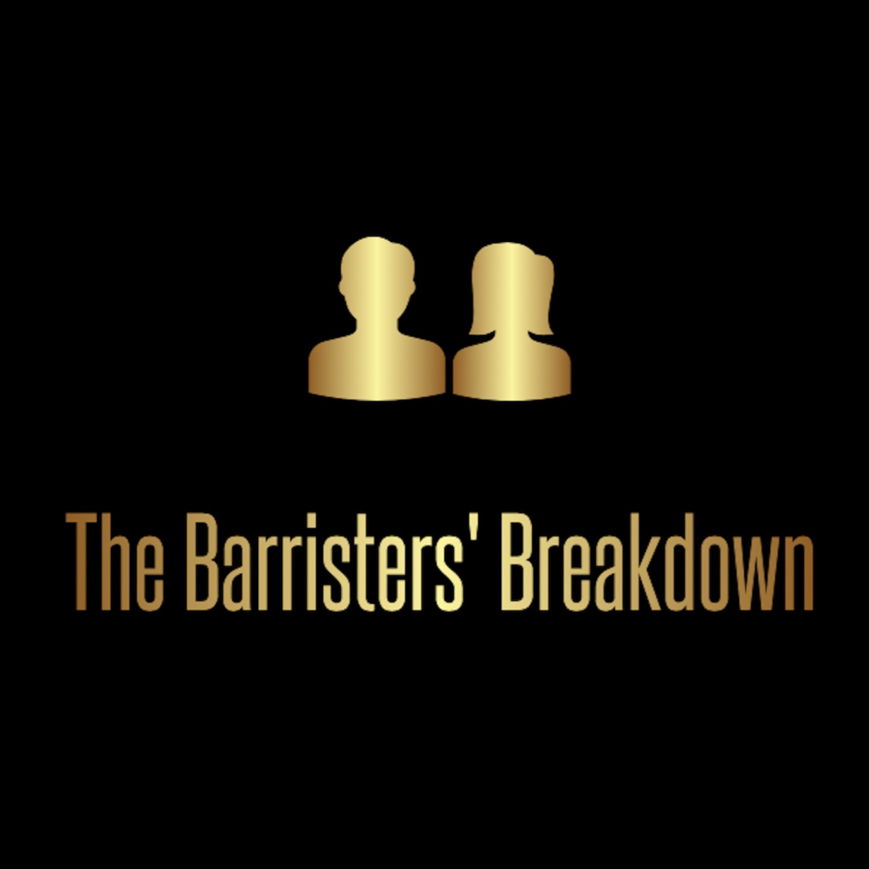 The Barristers' Breakdown Ep. 3: November's Narrative