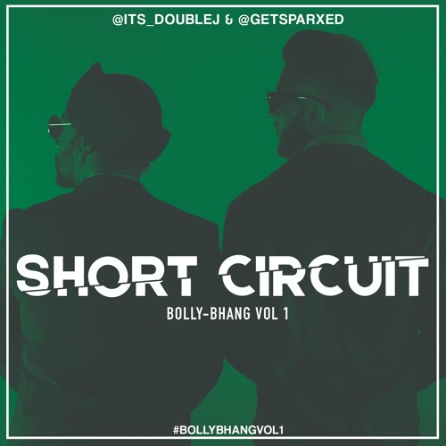 Short Circuit - @its Doublej X @getsparxed - BollyBhang Vol 1 - 2019 Bollywood Recap