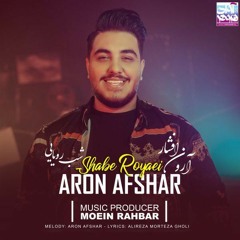 ََA'Aron Afshar - Shabe Royaei