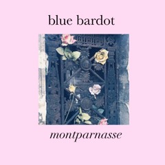 blue bardot - montparnasse