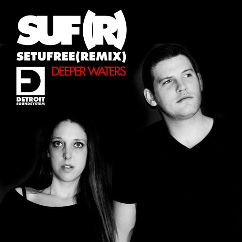 Deeper Waters : Set U Free (Remix)