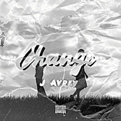 Change [Prod by. ThatBossEvan]