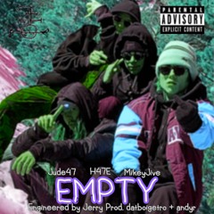 Empty feat. MikeyJive, Jude47