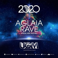 Happy New Year by Aglaia Rave Special New Year 2020 Mix for UGM