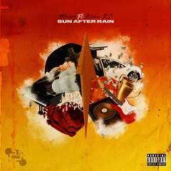 Sun After Rain (feat. Killa KC)