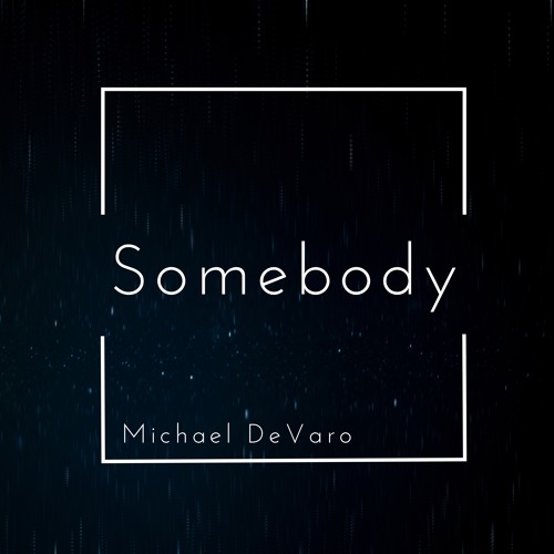 Somebody