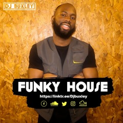 DJ Buxley - Funky House 2020 Mix