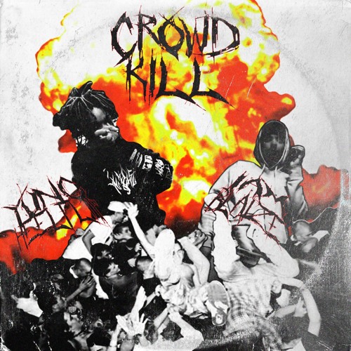 CROWD KILL ft. YUNG HEELFLIP