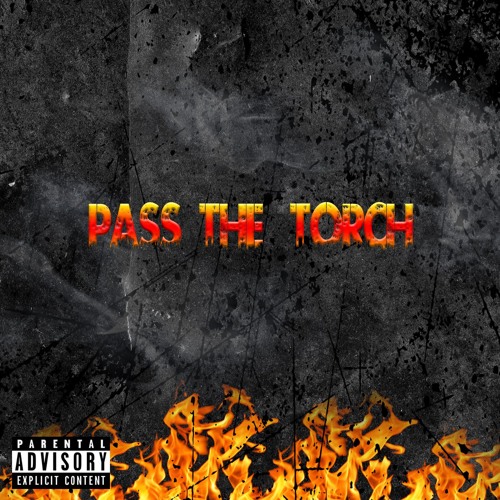 Pass The Torch Ft. @DifficultIcon & Luci Daybringer