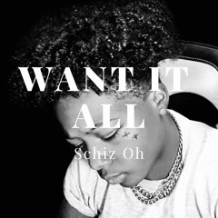 Want It All