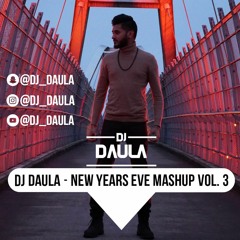 DJ Daula | New Years Eve Mashup Vol. 3 | December 2019
