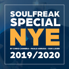 Soulfreak Special NYE 2019/2020 By: Chris Carrera & Paulo Arruda