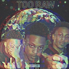 Too Raw